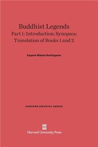 Buddhist Legends: Translated from the Original Pali Text of the Dhammapada Commentary, Part 1