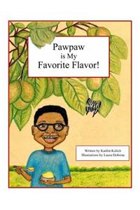 Pawpaw is My Favorite Flavor!