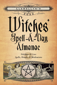 Llewellyn's 2022 Witches' Spell-A-Day Almanac