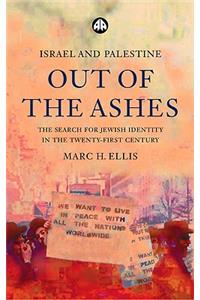 Israel and Palestine - Out of the Ashes: The Search for Jewish Identity in the Twenty-First Century