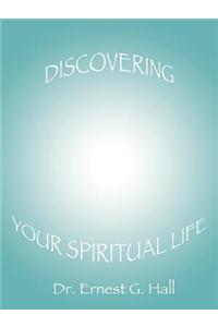 Discovering Your Spiritual Life
