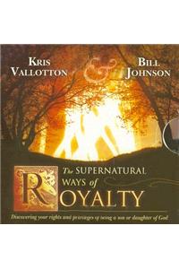 Supernatural Ways of Royalty