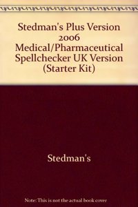Stedman's Plus Version 2006 Medical/Pharmaceutical Spellchecker UK Version (Starter Kit)