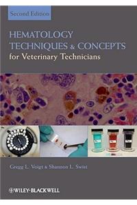 Hematology Techniques and Concepts for Veterinary Technicians