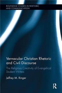 Vernacular Christian Rhetoric and Civil Discourse