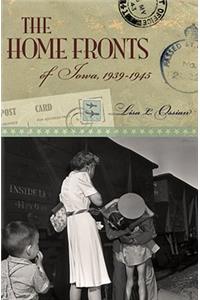 The Home Fronts of Iowa, 1939-1945