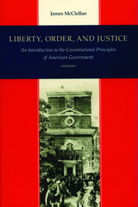 Liberty, Order, and Justice