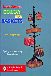 Let’s Weave Color into Baskets