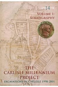Carlisle Millennium Project - Excavations in Carlisle 1998-2001