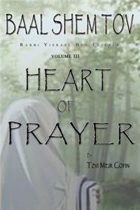 Baal Shem Tov Heart of Prayer