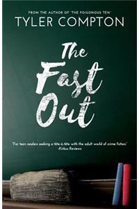 Fast Out