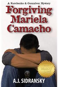 Forgiving Mariela Camacho