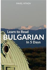 Learn to Read Bulgarian in 5 Days