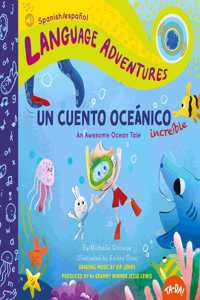 Ta-Da! Un Cuento Oceánico Increíble (an Awesome Ocean Tale, Spanish/Español Language Edition)