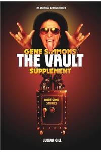 Gene Simmons the Vault Supplement: More Song Stories