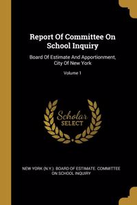 Report Of Committee On School Inquiry