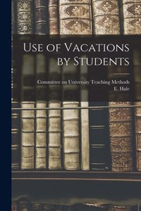 Use of Vacations by Students