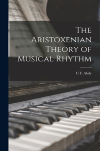 Aristoxenian Theory of Musical Rhythm