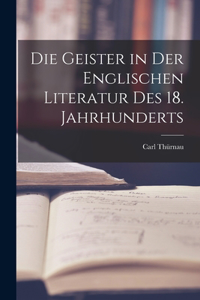 Geister in der Englischen Literatur des 18. Jahrhunderts