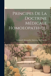 Principes De La Doctrine Médicale Homoeopathique