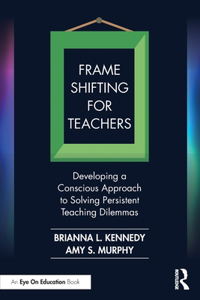 Frame Shifting for Teachers