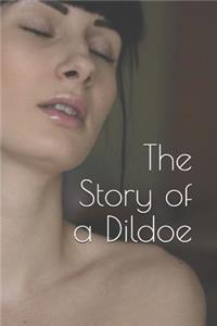 The Story of a Dildoe