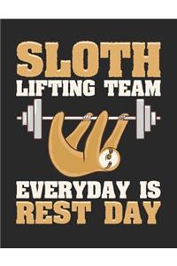 Sloth Lifting Team Every Day Is Rest Day