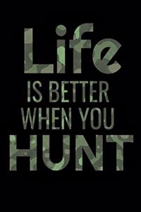 Life is Better when you Hunt