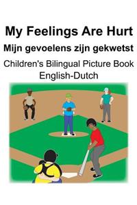 English-Dutch My Feelings Are Hurt/Mijn gevoelens zijn gekwetst Children's Bilingual Picture Book