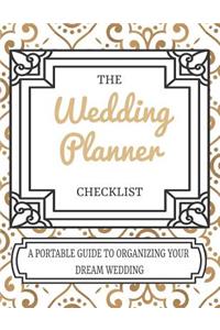 The Wedding Planner Checklist A Portable Guide To Organizing Your Dream Wedding