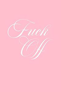 Fuck Off