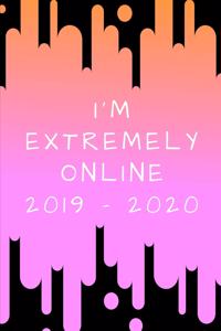 I'm Extremely Online