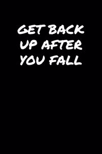 Get Back Up After You Fall