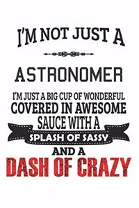I'm Not Just A Astronomer