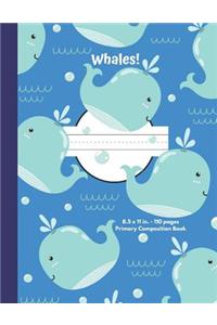 Whales Primary Composition Book