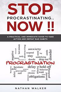 Stop Procrastinating ...Now !!