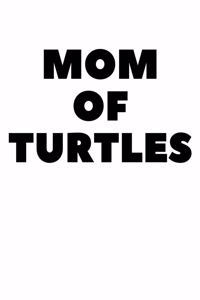 Mom of Turtles