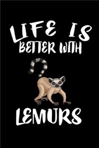 Life Is Better With Lemurs