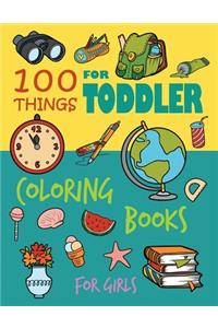 100 Things For Toddler Coloring Books for Girls