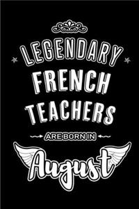 Legendary French Teachers are born in August