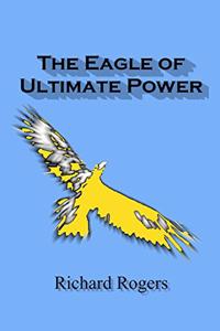 The Eagle of Ultimate Power