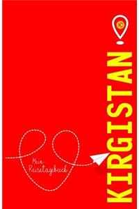 Kirgistan - Mein Reisetagebuch
