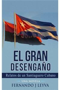 El Gran Desenga�o