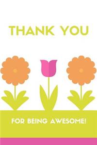 Thank You for Being Awesome