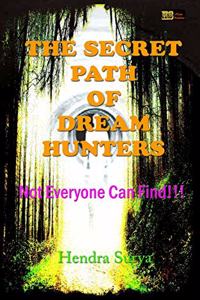 Secret Path of Dream Hunters