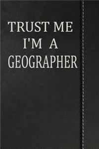 Trust Me I'm a Geographer