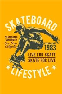 Skateboard Lifestyle - Skateboard Community San Diego California - Established 1983 - Live for Skate, Skate for Live