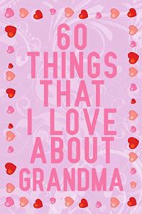 60 Things That I Love About Grandma