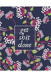 Get Shit Done