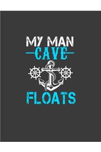 My Man Cave Floats